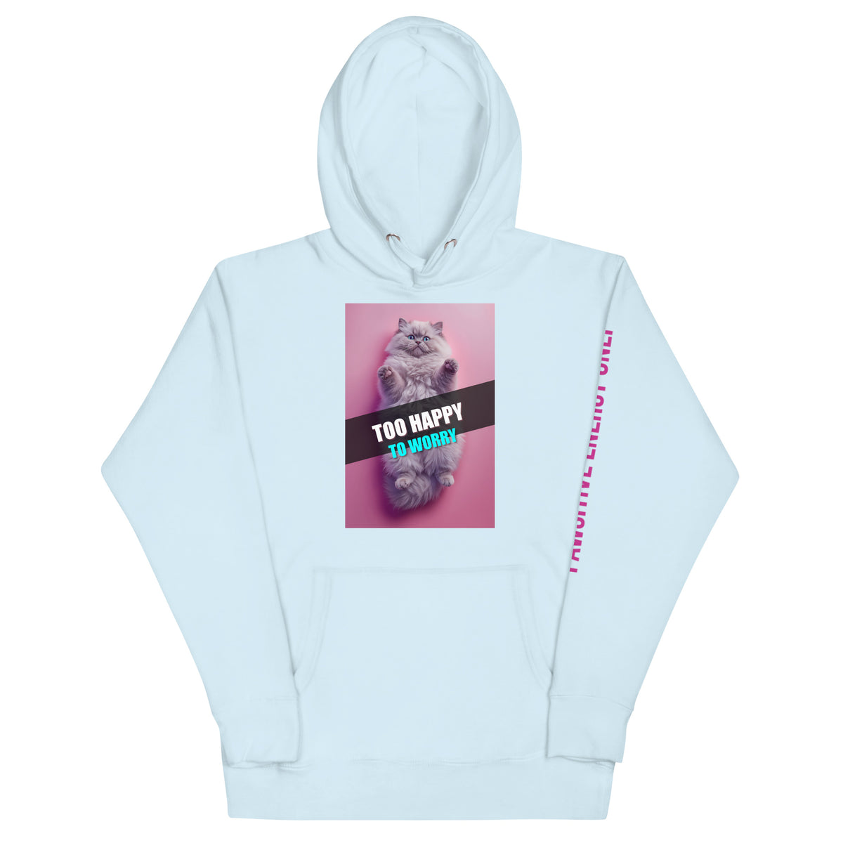 Chillax Cats Edition unisex hoodie featuring a funny Persian cat graphic with the slogan "Too Happy to Worry"